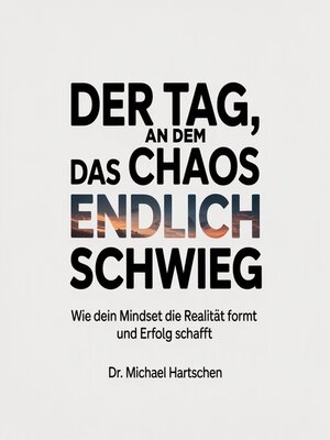 cover image of Der Tag, am dem das Chaos endlich schwieg